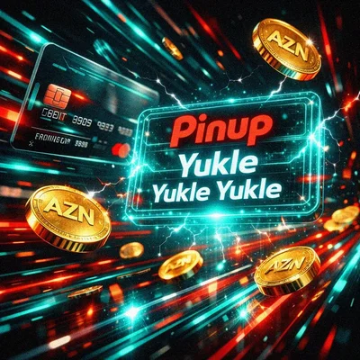 Pinup Yukle sürətli depozit və ödəniş sistemləri
